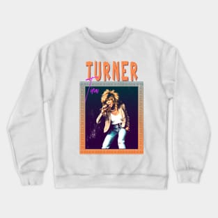 Tina Turner - 80s Style Retro Crewneck Sweatshirt